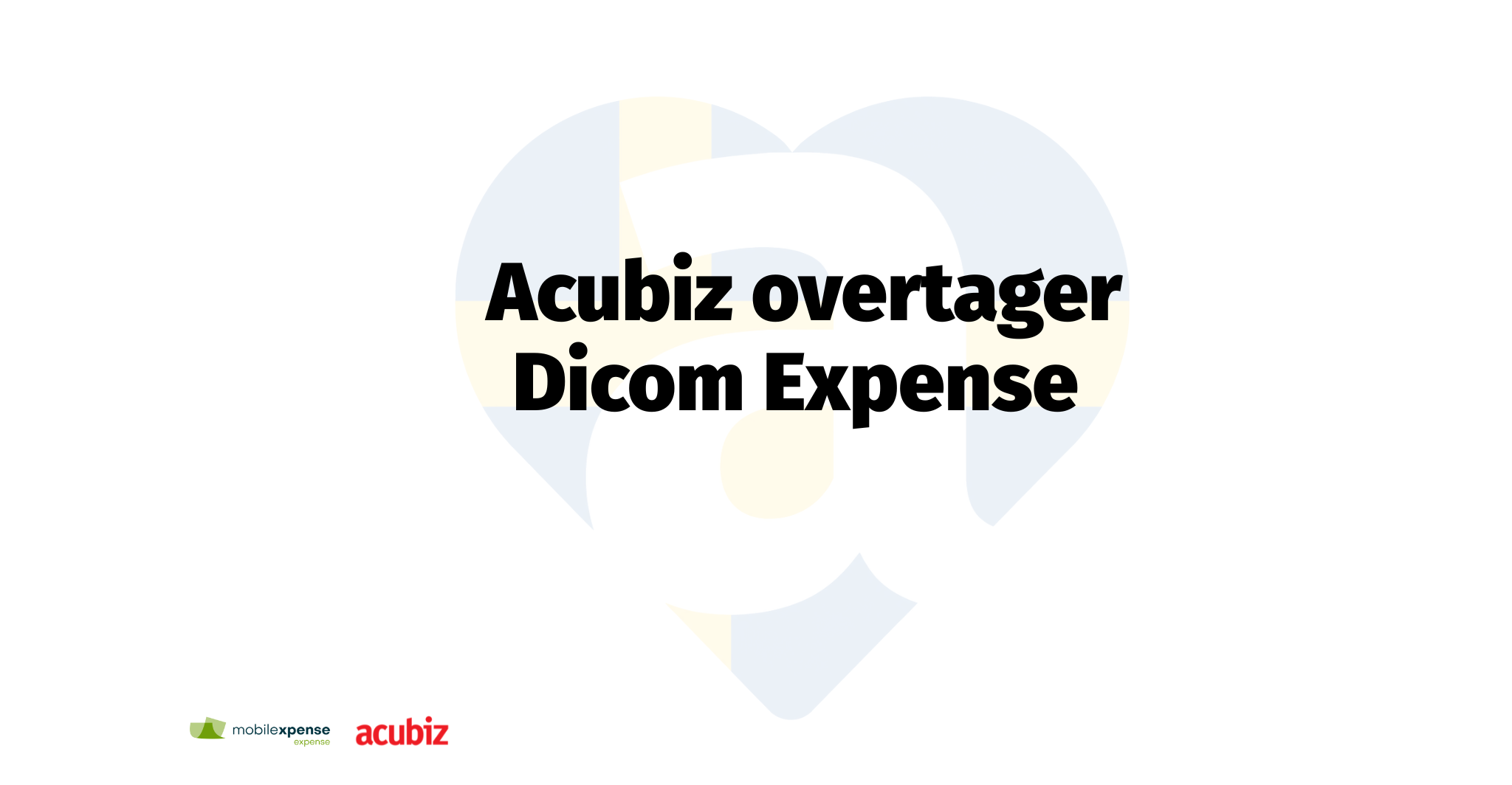 Visma Acubiz takes over Swedish Dicom Expense to strengthen its ...